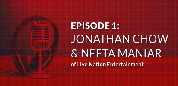 Interview: Jonathan Chow & Neeta Maniar of Live Nation Entertainment