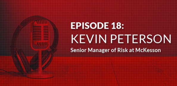 Interview: Kevin Peterson, Senior Manager of Risk at McKesson